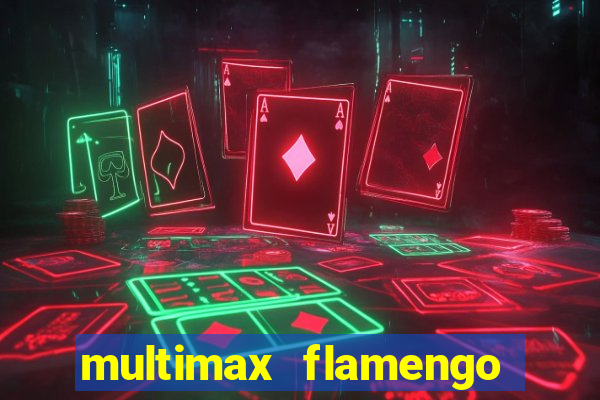 multimax flamengo ao vivo